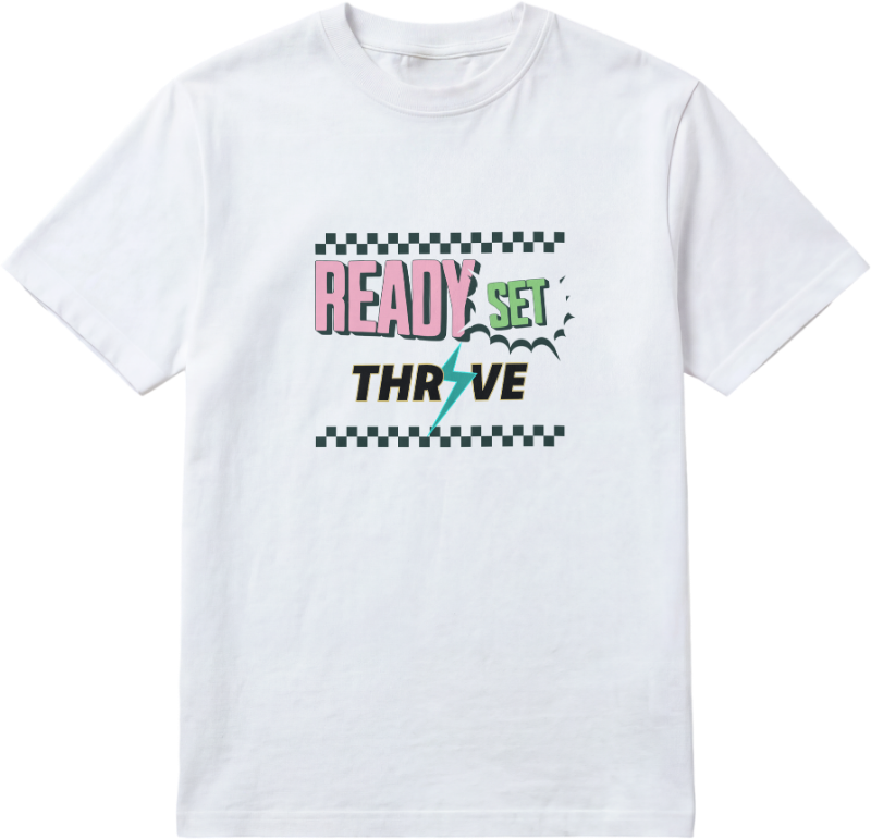 Ready Set Thrive T-shirt