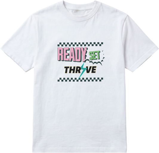 Ready Set Thrive T-shirt