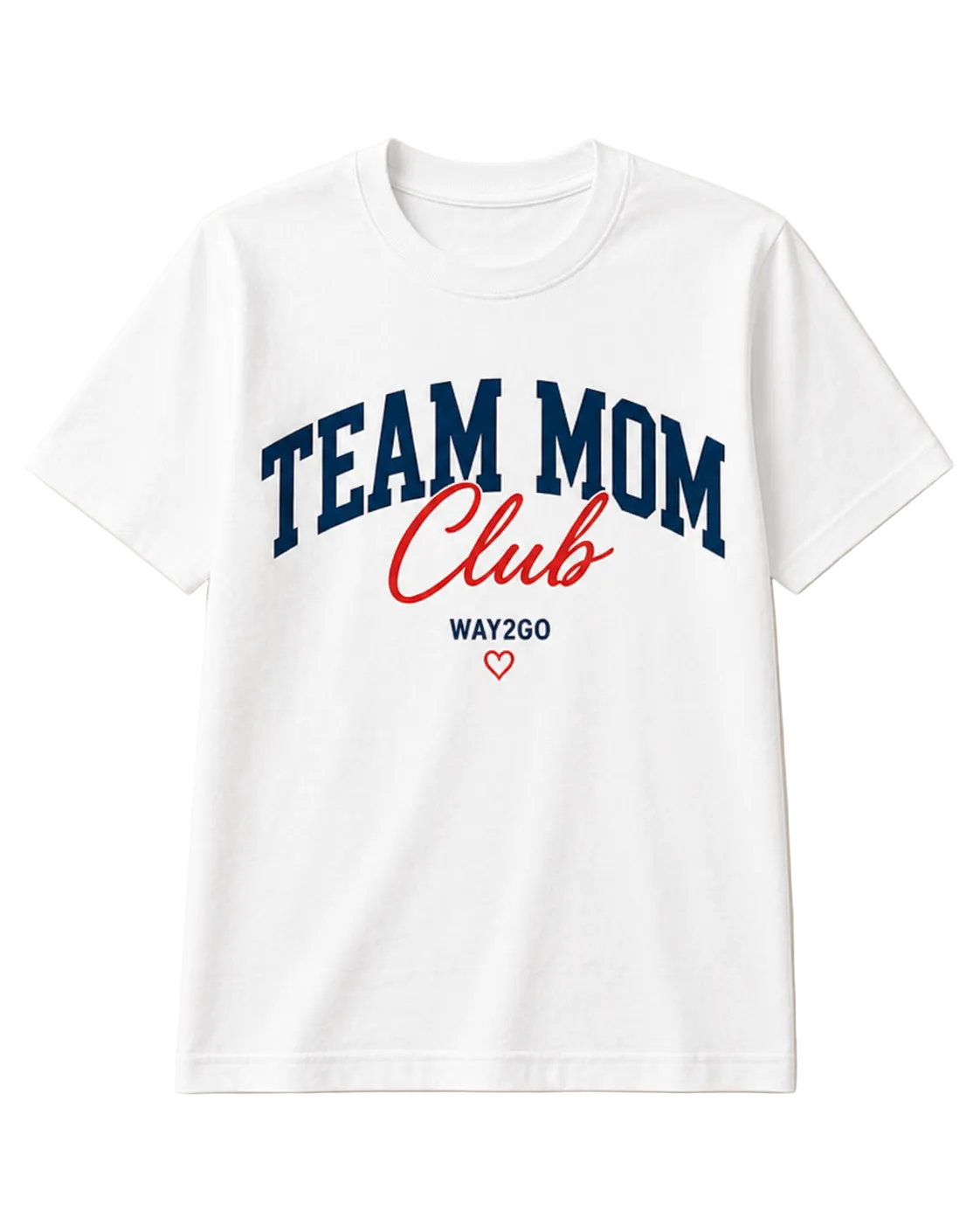 Way2Go Team Mom Club Tee